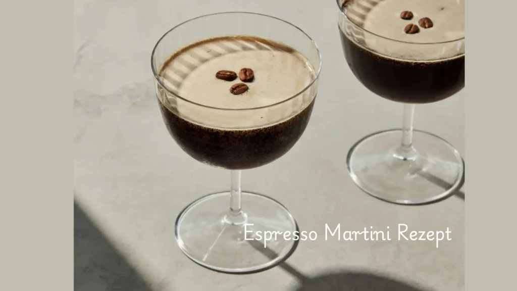 Espresso Martini Rezept